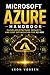 MICROSOFT AZURE HANDBOOK: CLOUD ARCHITECTURE, SECURITY, AND COST OPTIMIZATION FOR AZ-900