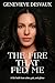 The Fire That Fed Me: A Memoir of Love, Loss, Invisible Illness, and Choosing Yourself