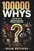 100000 Whys Book for Adults...