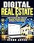 Digital Real Estate: How to Build, Buy, and Flip Passive Income Assets Without a Tech Degree