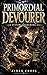 Primordial Devourer: System Awakening
