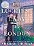 The Luckiest Lady in London