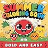 Happy Summer Coloring Book Bold and Easy: Summer Scene Designs for Kids Teens and Adults. 40+ Single-Sided Bold Summer Scenes with Ocean, Vacation & Island Designs