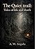 The Quiet Trail : A death tale
