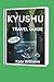 KYUSHU TRAVEL GUIDE 2026