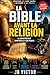 LA BIBLE Avant La Religion: La Constitution d'Un Peuple