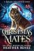 Christmas Mates by Heather Renee Christmas Mates by Heather Renee