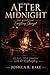 After Midnight: The Night Everything Changed