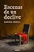 Escenas de un declive by Daniel Osuna Escenas de un declive by Daniel Osuna