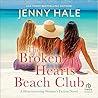 The Broken Hearts Beach Club by Jenny Hale