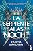 La serpiente y las alas de la noche (Reinos de Nyaxia, #1)