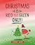 Christmas Is Red and Green Only (Color Friends)