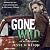 Gone Wild: Wild Hearts, Book 1