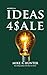 Ideas for Sale: A Novella