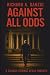 Against All Odds by Richard A. Danzig