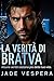 La Verità di Bratva: Alcune verità costano più della tua vita. (Volkov Bratva Series Vol. 3) (Italian Edition)