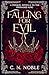 Falling for Evil by C. N. Noble
