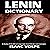 Lenin Dictionary - A Study of His Most Frequently Used Words and Concepts: What Did Lenin Really Mean? His Name Is Everywhere. His Ideas Are Not. (Dictionaries of Philosophy and Great Thinkers)