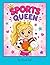 Sports Queen: A Fun and Inspiring Coloring Book for Active Girls Who Love Sports