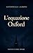 L'equazione Oxford (Italian Edition)