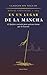 En un lugar de la Mancha: El Quijote contado para quienes juran que lo leyeron (CLÅSICOS SIN TOGA nº 3) (Spanish Edition)