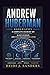 Andrew Huberman Biography: A Complete Account on Brain Optimization, Sleep Science, and High Performance Living