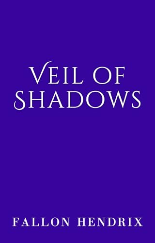Veil of Shadows (The Veil Saga Book 2)