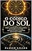 O CÓDIGO DO SOL (Portuguese Edition)