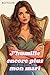 J’humilie encore plus mon mari: Nouvelle érotique bisexuelle (Cocu et soumis t. 3) (French Edition)