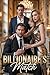 Billionaire's Match: A Billionaire Fake Marriage Romance with Secrets and Sweet Revenge (Billionaire's Match Series Book 2)