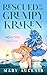 Rescued By The Grumpy Kraken: A Cozy Monster Romance (Monsters of Saltford Bay)