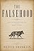 THE FALSEHOOD: What is written outlives what is true