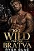 Too Wild for the Bratva: A ...