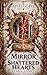 Mirror of Shattered Hearts:...