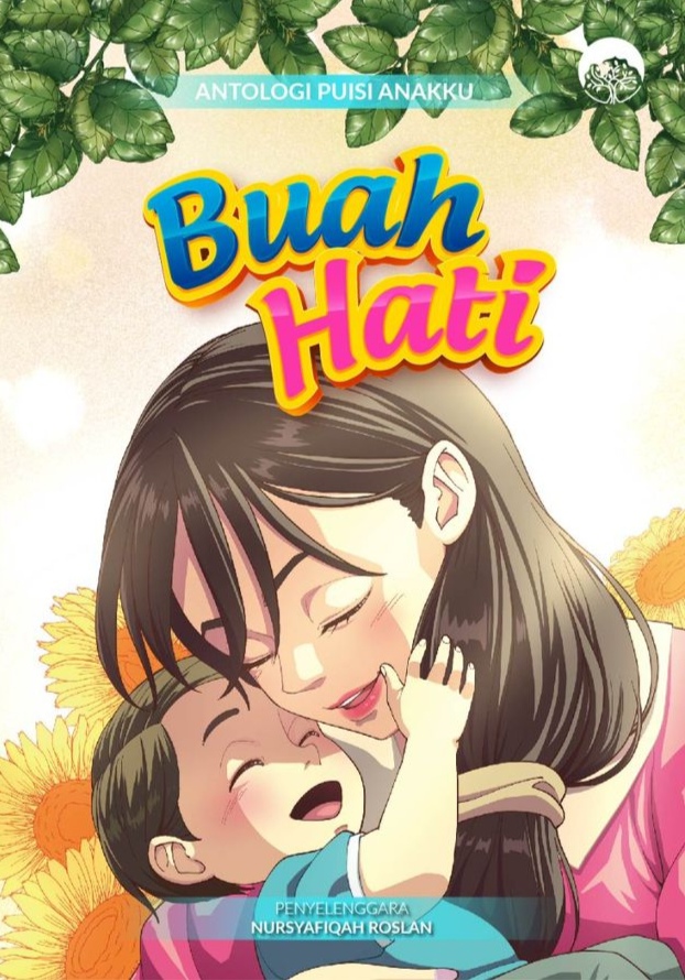 Antologi Puisi Anakku: Buah Hati