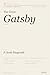 The Great Gatsby: Charted Classics Student Edition: Annotated Student Edition with Chapter Summaries, Analysis Notes, and AP Literature Essay Prompts