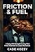 Friction & Fuel: A Spicy MM Straight to Gay First Time: Enemies to Lovers Romance