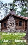Meadwood: on Lake...