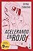 Acelerando en rojo: Edición limitada a precio especial