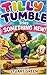 Tilly Tumble Tries Something New!: A Fun Story About Trying New Things and Building Confidence (Tilly Tumble Series Book 3)