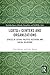 LGBTQ+ Centers and Organizations: Spaces of Sexual Politics, Activism, and Social Relations (Routledge Spaces of Gender, Sexualities and LGBTQ+ Series)