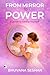 From Mirror To Power: A guide to Loving Yourself