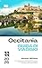 OCCITANIA GUIDA DI VIAGGIO 2026: Libro della guida turistica dell'Occitania Francia; Scopri Tolosa, Montpellier, Carcassonne, Pont du Gard. (Italian Edition)