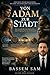 Von Adam zur Stadt: Eine neue Lesart der Genesis im Licht von Evolution und Menschheitsgeschichte (German Edition)