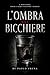 L'ombra nel bicchiere (Italian Edition)