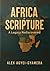 Africa in Scripture: A Legacy Rediscovered