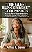 The GLP-1 Hunger Reset Companion: A 90-Day Plan for Women 50+ on GLP-1s to Manage Cravings, Protect Muscle, and Keep Weight Off During and After Medication