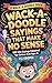 Wack-A-Doodle Sayings That Make No Sense: 100 Silly Sayings Explained For Curious Kids Ages 8+ (Wack-A-Doodle Books)