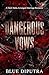Dangerous Vows: A Dark Mafi...