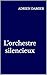 L'orchestre silencieux (French Edition)